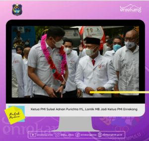 Muslimin Bando Kembali Pimpin PMI Enrekang, Adnan Purichta Janjikan Mobil Operasional