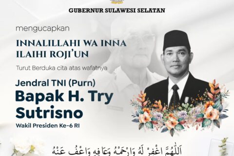 Gubernur Sulsel Sampaikan Duka Cita atas Wafanya Wapres ke-6 RI Try Surtrisno